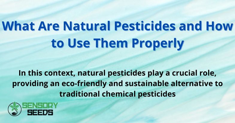 What Are Natural Pesticides